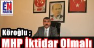 Köroğlu MHP Saflarında