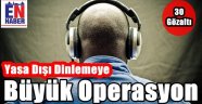 Mersin'de Büyük Operasyon