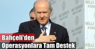 Bahçeli'den Operasyonlara Tam Destek