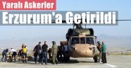 Ağır Yaralı Askerler Erzurum'da