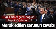 Ak Parti'de Genel Başkan Değişiyor mu?