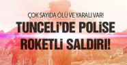 Tunceli'de Kahpe Saldırı