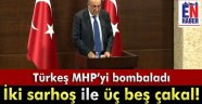 Türkeş'ten Sert Açıklama!