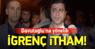 Demirtaş'tan Davutoğlu'na İğrenç İtham
