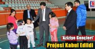 Aziziye Gençleri Projesi Kabul Edildi