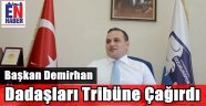Demirhan'dan Dadaş'lara Birliktelik Çağrısı