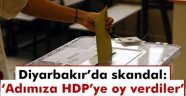 Diyarbakır’da Skandal Oy Kullanma