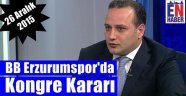 BB Erzurumspor'da Kan Değişimi