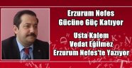Eğilmez de Erzurum Nefes'i Seçti