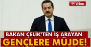 Bakan Çelik'ten Gençlere Tam Destek