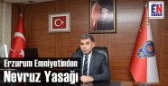 Erzurum'da Nevruz Kutlanmayacak
