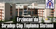 Erzincan'da Yeni Çöp Toplama Sistemi