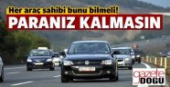 Araç Sahipleri, Bu Habere Dikkat!