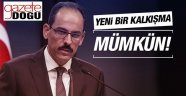 İbrahim Kalın'dan Yeni Kalkışma Uyarısı'