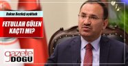Bakan Bozdağ'dan FETÖ Açıklaması!