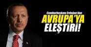 Erdoğan'dan AB ve ABD'ye Açık Eleştiri