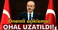 OHAL 3 Ay Daha Uzatıldı