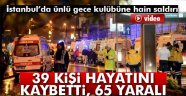 İstanbul'da Terör Saldırısı. 39 Ölü!