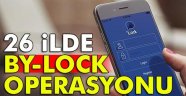 26 İlde Bylock Operasyonu, 30 Gözaltı