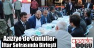 Aziziye'de Gönüller İftar Sofrasında Birleşti