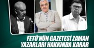 Zaman Yazarları Hakkında Ara Karar Açıklandı!