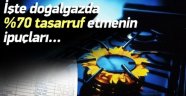 Doğalgaz da Tasarrufun Püf Noktaları