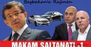 Yöneticilerin Makam Saltanatı - 1