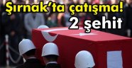 Acı Haber Şırnak'tan Geldi! 2 Şehit, 4 Yaralı