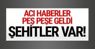 Acı Haberler Kars ve Şırnak'tan Peş Peşe Geldi'
