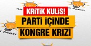 Ak Parti'de Kongre Sancısı