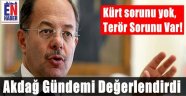 Akdağ'dan Önemli Açıklamalar