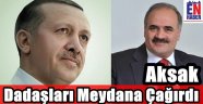 Aksak'tan Dadaşlara Yeni Türkiye Daveti