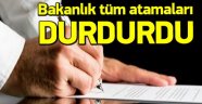 Atamalar Askıya Alındı