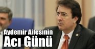 Aydemir Ailesinin Acı Günü