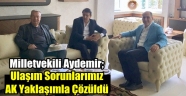 Aydemir'den Ulaşımda AK Hizmet Vurgusu