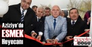 Aziziye ESMEK Hizmete Başladı