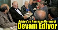 Aziziye'de Ramazan Geleneği Devam Ediyor