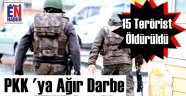 Bağlar'da 15 Terörist Öldürüldü