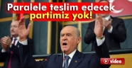 Bahçeli'den Paralele Rest!
