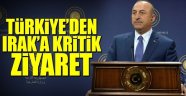 Bakan Çavuşoğlu'ndan Irak'a Sürpriz Ziyaret
