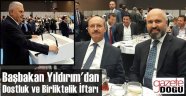 Başbakan Yıldırım'dan Birliktelik İftarı