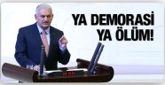 Başbakan Yıldırım'dan Demokrasi Mesajı