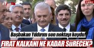 Başbakan Yıldırım'dan Fırat Kalkanı Açıklaması