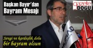 Başkan Bayır'dan Bayram Mesajı