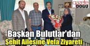 Başkan Bulutlar'dan Ahde Vefa Ziyareti