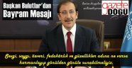 Başkan Bulutlar'dan Bayram Mesajı