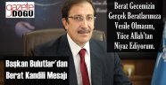 Başkan Bulutlar'dan Kandil Mesajı