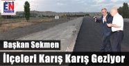 Başkan Sekmen'den İlçelere Çıkarma