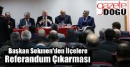 Başkan Sekmen'den Referandum Çıkarmaları