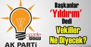 Başkanlar Yıldırım Dedi, Sıra Vekillerde